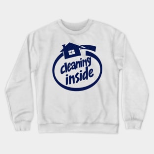 Funny Logo Parody House Spring Cleaning Quotes Crewneck Sweatshirt